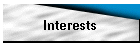 Interests